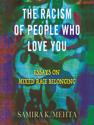 The Racism of People Who Love You - Audiobook